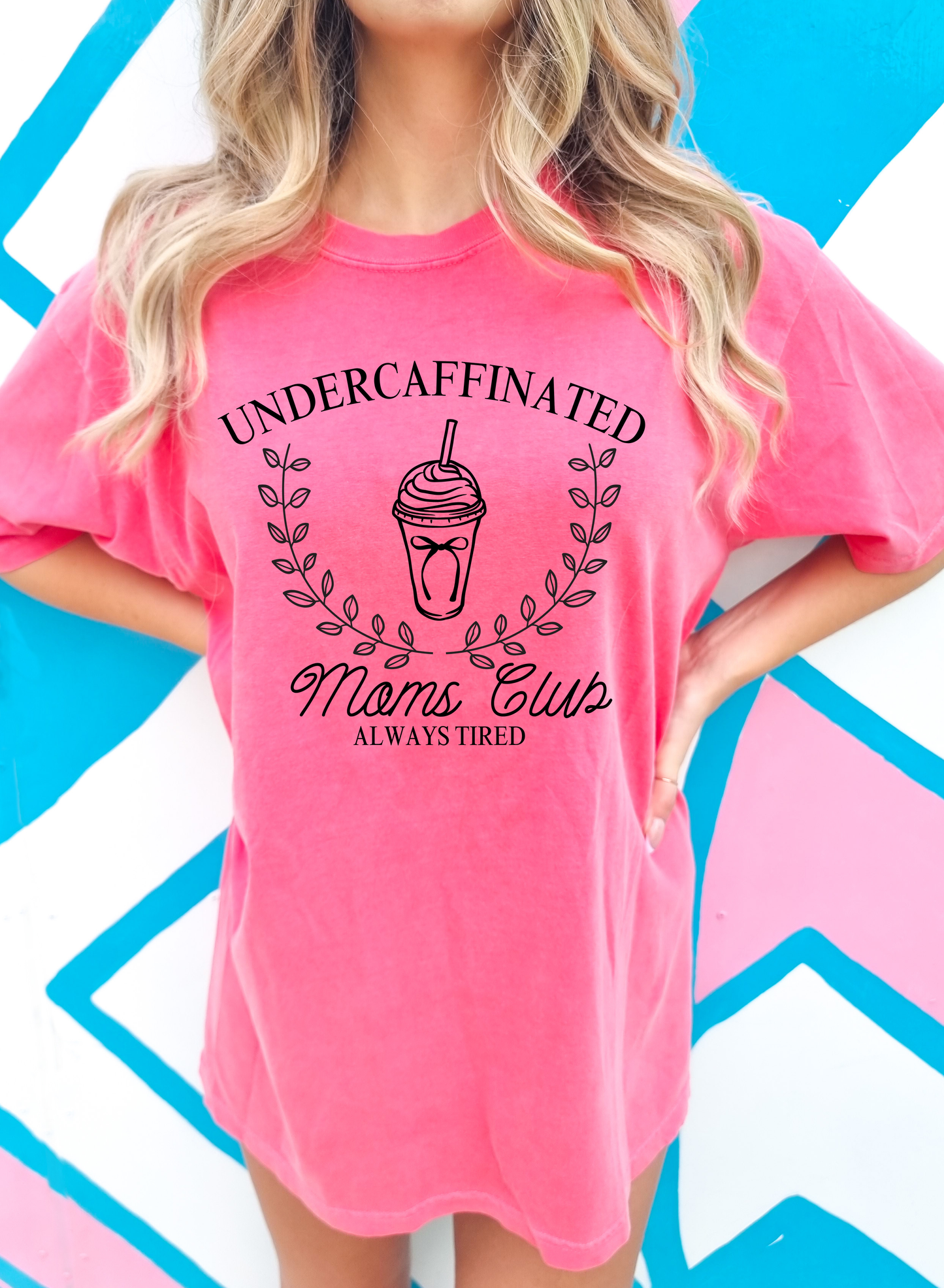 Undercaffinated Moms Club Tee